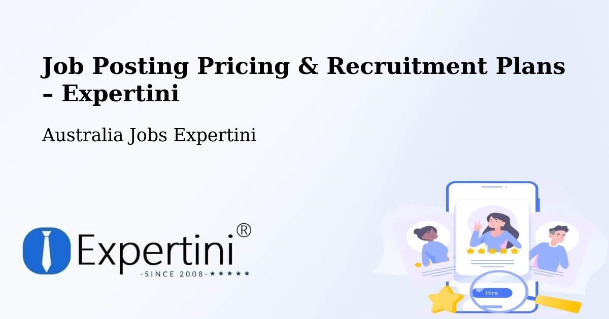Job Posting Pricing & Recruitment Plans – Wyndham Vale - Wyndham Vale, Australia Jobs Expertini